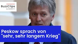 Kreml-Sprecher warnte auf Party vor "sehr, sehr langem Krieg"