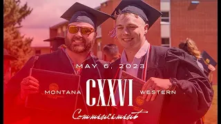 University Of Montana Western 126th Annual Commencement Ceremony May 6, 2023