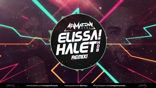 ELISSA_ Halet hob (armagan oruc remix)