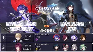 Honkai Star Rail | Stage 12 : MoC 12 - 6 cycle | E0S1 Acheron DOT and E0S1 Blade DPS | New MoC 2.2