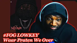 #FOG LOWKEY - Waar Praten We Over | REACTION | REACTION