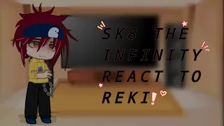Sk8 the infinity react to Reki•||angst||