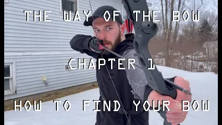 The Way of The Bow - Chapter 1: How To Find Your Bow