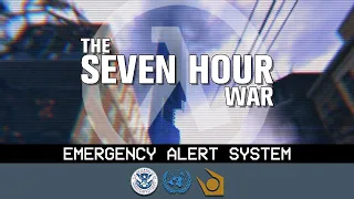 The Seven Hour War - Half Life 2 | EAS Scenario | Emergency Alert System