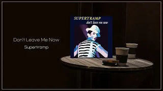Supertramp - Don't Leave Me Now / FLAC File