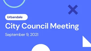 City Council Meeting -  September 9, 2021