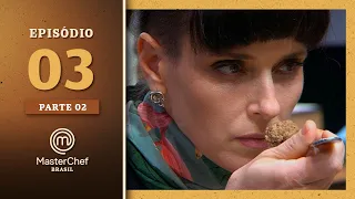 MASTERCHEF BRASIL (21/07/2021) | PARTE 2 | EP 03 | TEMP 08