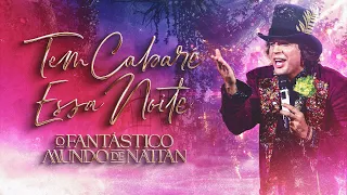 Tem Cabaré Essa Noite - Nattan (DVD AO VIVO)