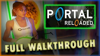 Portal Reloaded Walkthrough - All Test Chambers & Puzzles, Good & Bad Endings