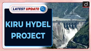 Kiru Hydel Project | Latest Update | Drishti IAS English