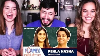 FLAMES SEASON 1 E01 - PEHLA NASHA | The Timeliners | Reaction!