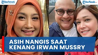 Baru Terungkap Penyebab Desy Ratnasari Masih Nangis Saat Kenang Sosok Irwan Mussry, Ternyata