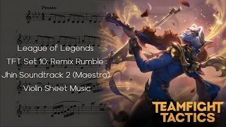 League of Legends TFT Set 10: Remix Rumble : Jhin Soundtrack 2 (Maestro) Violin Sheet Music