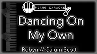 Dancing On My Own - Robyn - Piano Karaoke Instrumental