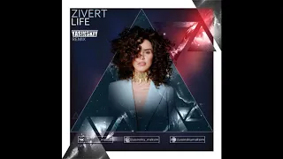 Zivert - Life (Yasinskiy Remix) [2019]