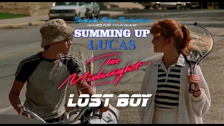 Summing Up "LUCAS" (Lost Boy - The Midnight)