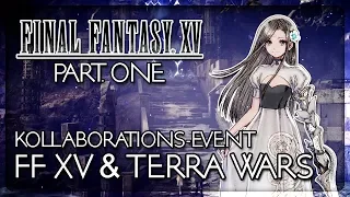 FFXV x Terra Wars: Kollaborations Event #1 (Ger/Deutsch)