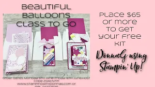 FREE BEAUTIFUL BALLOONS Bundle CLASS TO GO ORDERB$65 or more and get a FREE CARD KIT to make 6 ca…