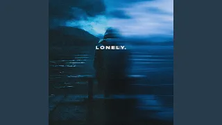 lonely