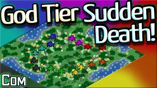 God Tier Sudden Death Game!