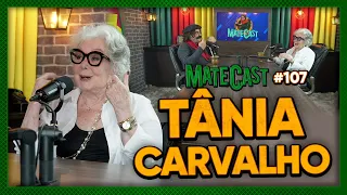 TÂNIA CARVALHO | MATECAST #107