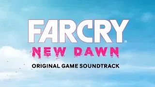 New Frontier | Far Cry New Dawn (OST) | Tyler Bates, John Swihart