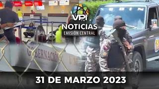 Noticias de Venezuela hoy en Vivo 🔴 Viernes 31 de Marzo de 2023 - Emisión Central - Venezuela