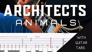 Architects- Animals Guitar Tab Playalong