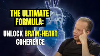 THE ULTIMATE FORMULA: Unlock Brain-Heart Coherence with Joe Dispenza's personal technique!
