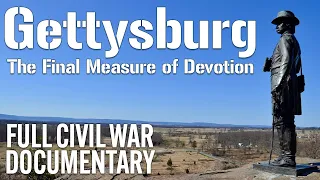 Gettysburg Final Measure of Devotion