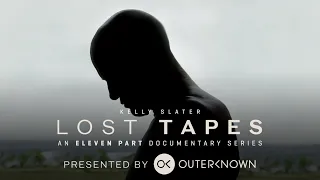 Kelly Slater: Lost Tapes | Curtain Call - Episode 11