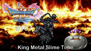 Dragon Quest XI S (2D) #107: King Metal Slime Time