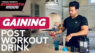Post Workout Drink for Gaining Strength | STRENGTH MODE by Guru Mann