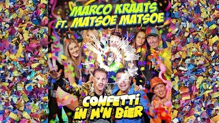 Marco Kraats Ft. Matsoe Matsoe - Confetti in m'n bier (Reusinator Hardstyle remix)