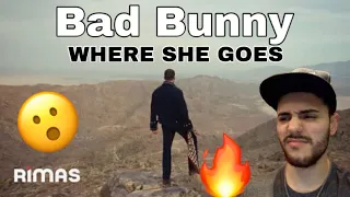 Bad Bunny WHERE SHE GOES (Video Oficial) *Reaction/Reaccion*