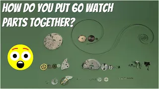 How do you put 60 watch parts together?