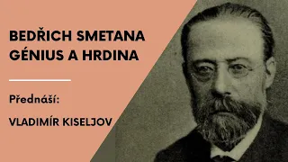 Bedřich Smetana - génius a hrdina