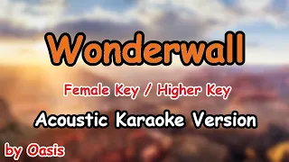 Wonderwall - Oasis (Female Key / Higher Key Acoustic Karaoke Version)