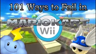 101 Ways to Fail in Mario Kart Wii