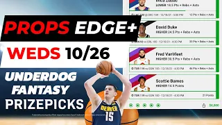 NBA Prizepicks and Underdog Today 10/26 | NBA Player Prop Bets Show