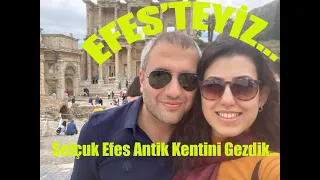 İzmir Selçuk Efes Antik Kenti'ndeyiz... (Efes Antik Kenti, Meryem Ana ve Yedi Uyuyanlar)