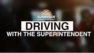 Driving with the Superintendent (Sunnyside High School)