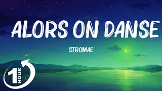 [ Loop 1Hour ]  Stromae - Alors On Danse (Lyrics) (Tiktok Song)