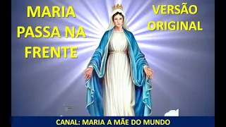 MARIA PASSA NA FRENTE - ORIGINAL