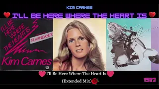 Kim Carnes - I'll Be Here Where The Heart Is (Extended Mix) 🌷