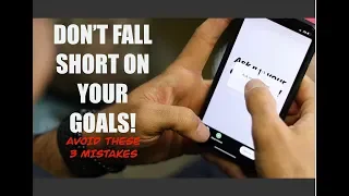 3 GOAL making mistakes YOU probably make.
