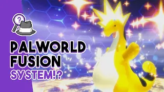 About the Palworld Fusion System