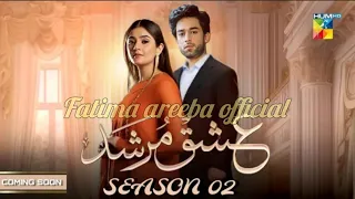 Ishq Murshid Season 2 Episode 1 Coming Soon | Bilal Abbas And Dure Fishan