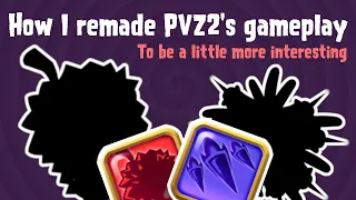 I remade PVZ2's gameplay to be interesting