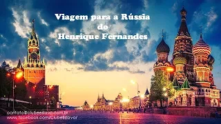 Viagem para a Rússia (Henrique Fernandes)